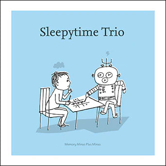Sleepytime Trio - Memory Minus Plus Minus (Vinyl)