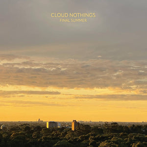 Cloud Nothings - Final Summer (Vinyl)