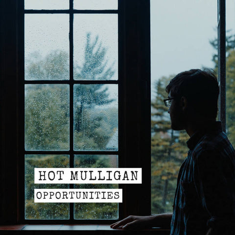 Hot Mulligan - Opportunities (Vinyl)