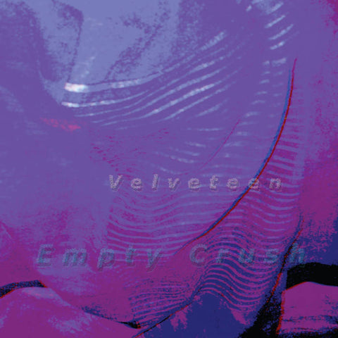 Velveteen - Empty Crush (Vinyl)