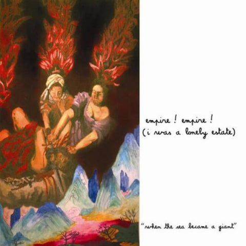 Empire! Empire! (I Was a Lonely Estate) - When the Sea Became a Giant (Vinyl)