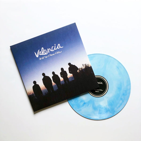 Valencia - We All Need A Reason To Believe (Vinyl)