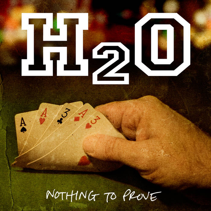 H2O - Nothing to Prove (Vinyl)