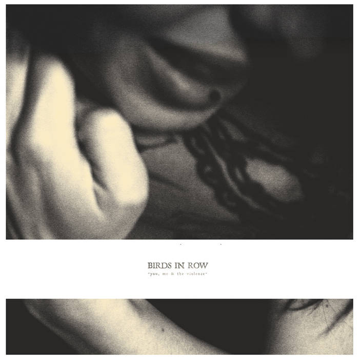 Birds In Row - You, Me, & The Violence (Vinyl)