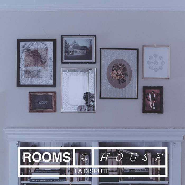 La Dispute - Rooms of the House (Vinyl)