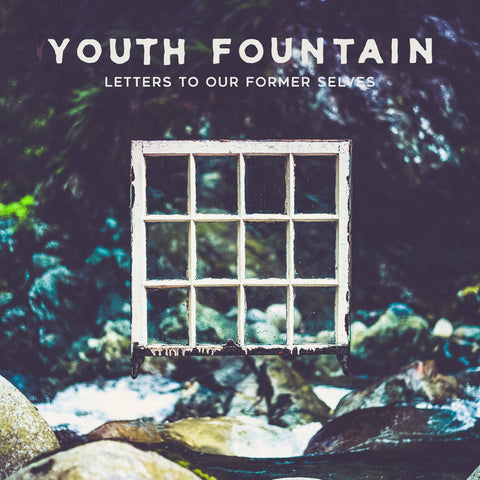 Youth Fountain - Letters To Our Former Selves (Vinyl)