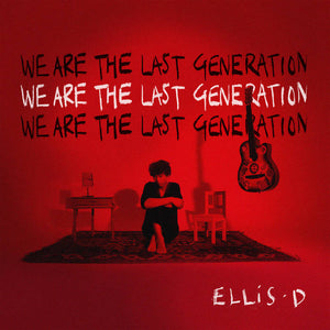ELLiS·D - We Are The Last Generation (Cassette)