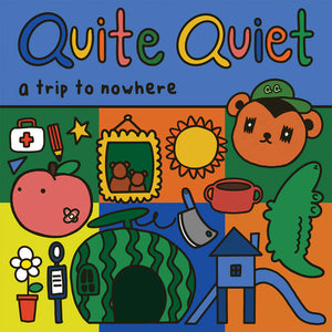 Quite Quiet - A Trip To Nowhere (Vinyl)