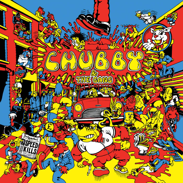 Chubby & The Gang - Speed Kills (Vinyl)