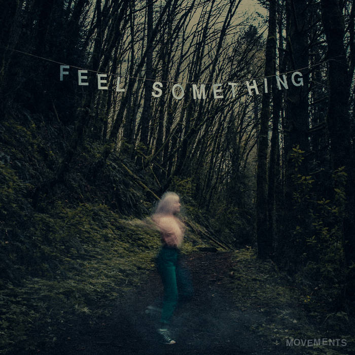 Movements - Feel Something (CD)