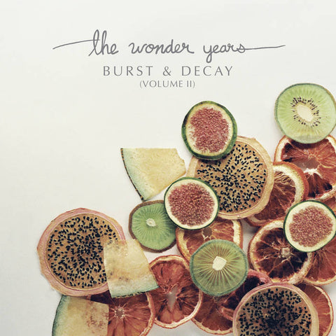 The Wonder Years - Burst & Decay (Volume II) (Vinyl)