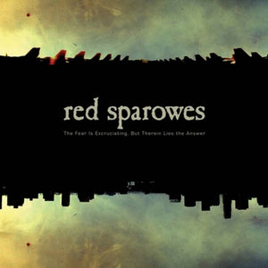 Red Sparowes - The Fear Is Excruciating, But Therein Lies The Answer (Vinyl)