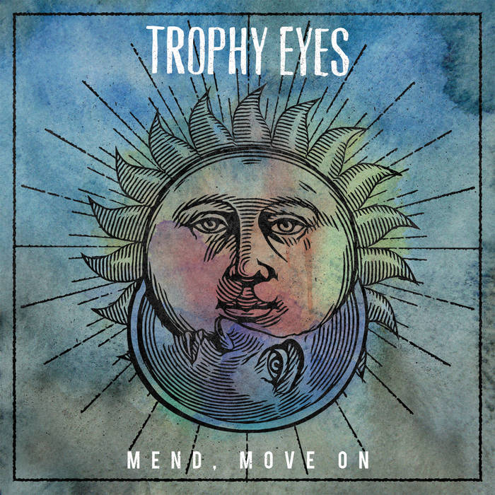 Trophy Eyes - Mend, Move On (Vinyl)