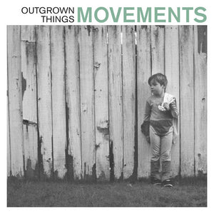 Movements - Outgrown Things (Vinyl)