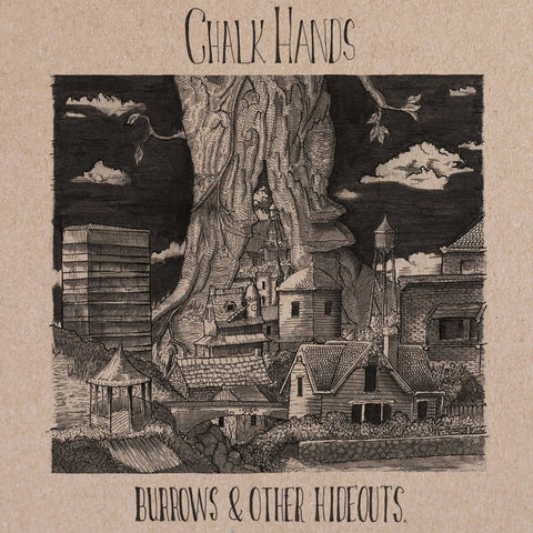 Chalk Hands - Burrows & Other Hideouts (Vinyl)