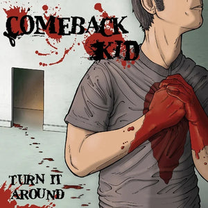 Comeback Kid - Turn It Around (Vinyl)