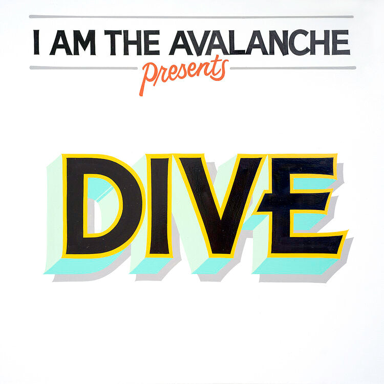 I Am The Avalanche - DIVE (Vinyl)
